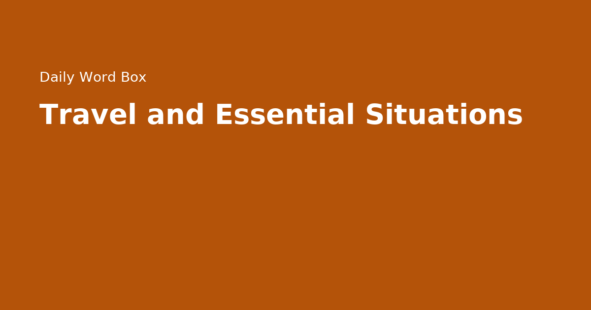 Travel and Essential Situations — guided English learning path