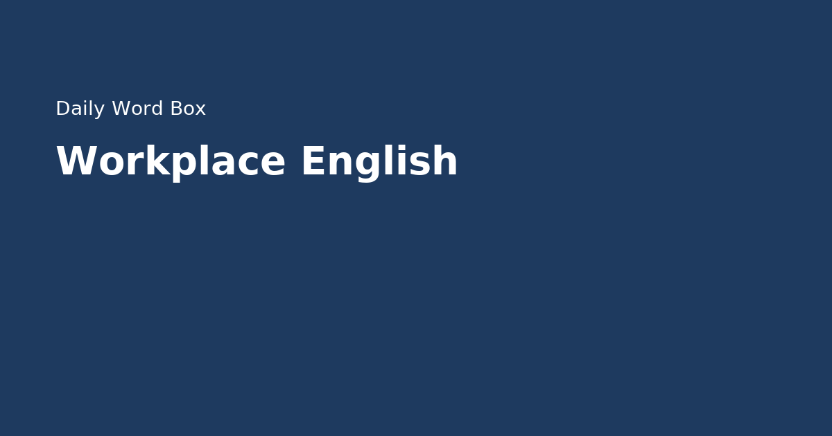 Workplace English — guided English learning path